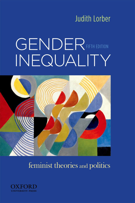 Gender Inequality Feminist Theories And Politics