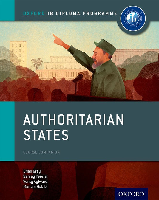 Authoritarian States Ib History Course Book Oxford Ib Diploma Programme