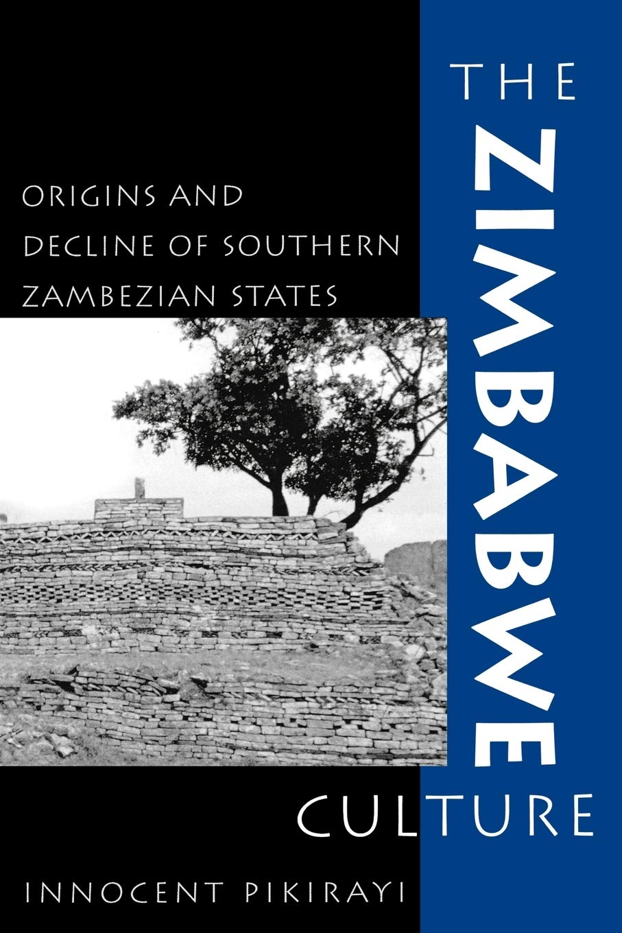 The Zimbabwe Culture Origins And Decline Of Southern Zambezian States