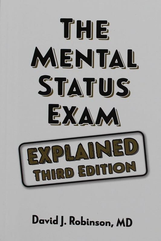 The Mental Status Exam   Explained