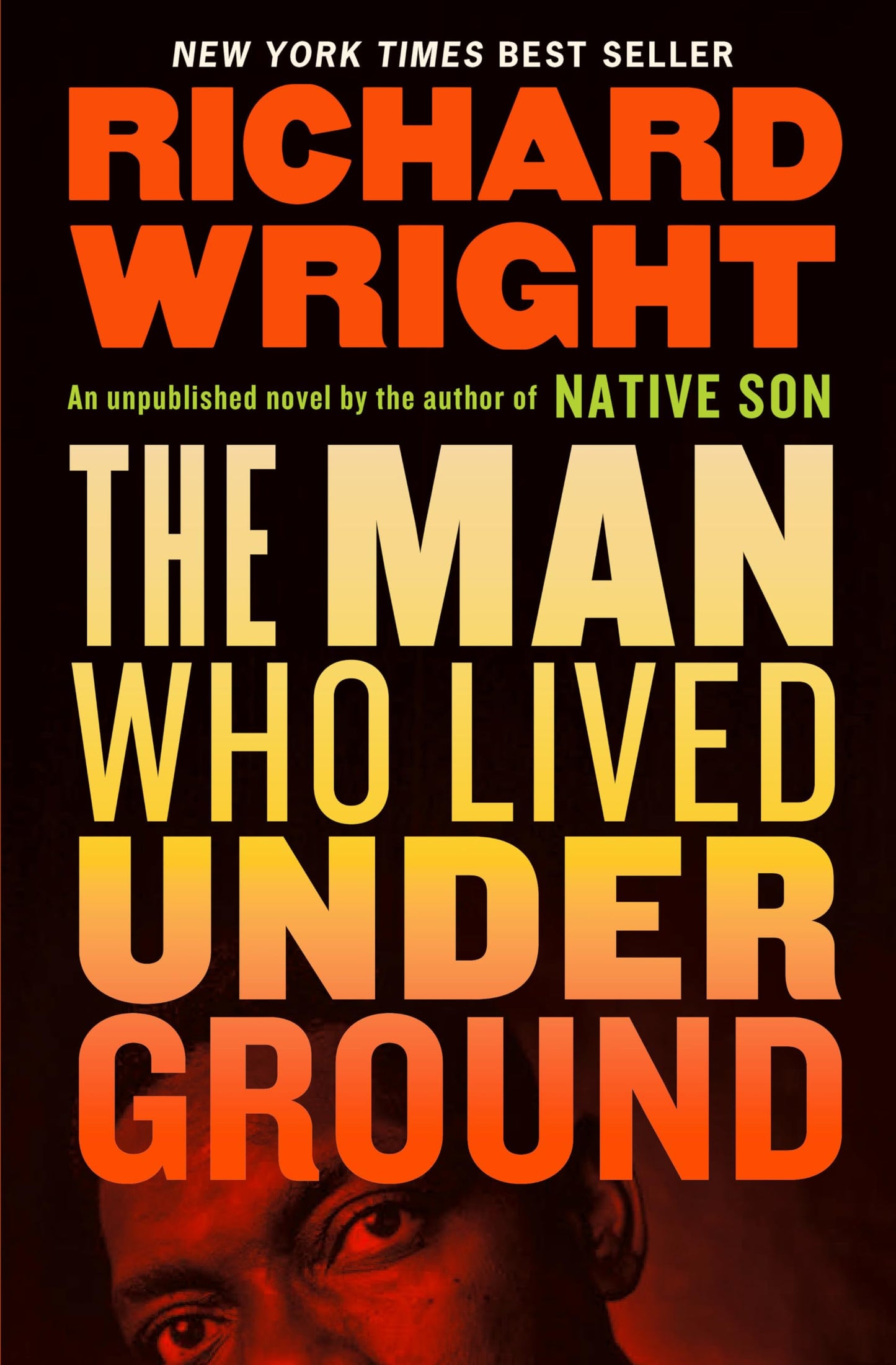 The Man Who Lived Underground A Novel