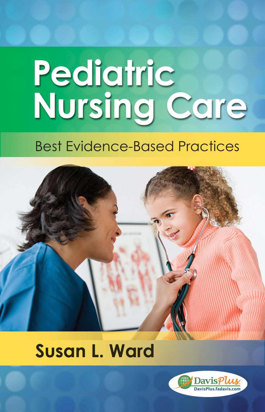 Pediatric Nursing Care Best Evidence Based Practices