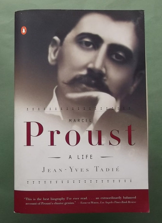 Marcel Proust A Life