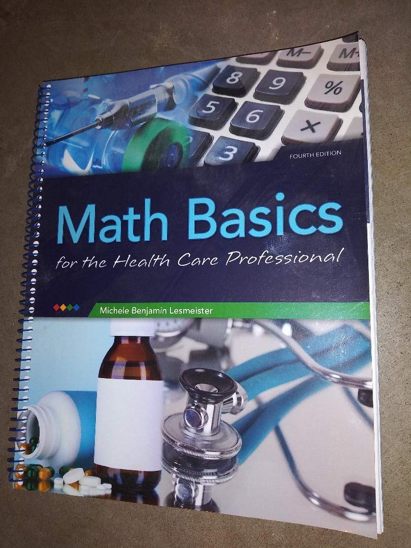 Math Basics For Health Care Professionals