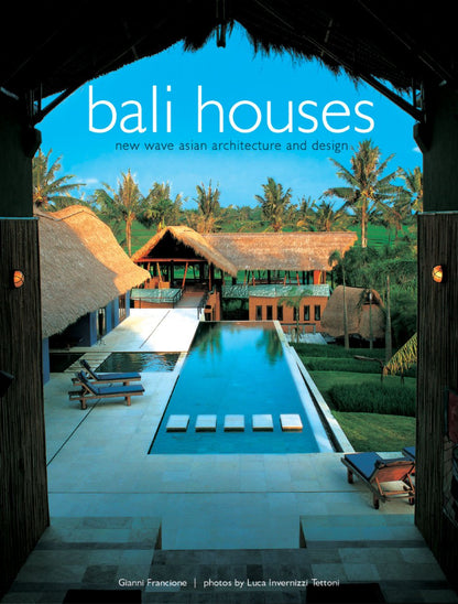 Bali Houses New Wave Asian Architecture And Design