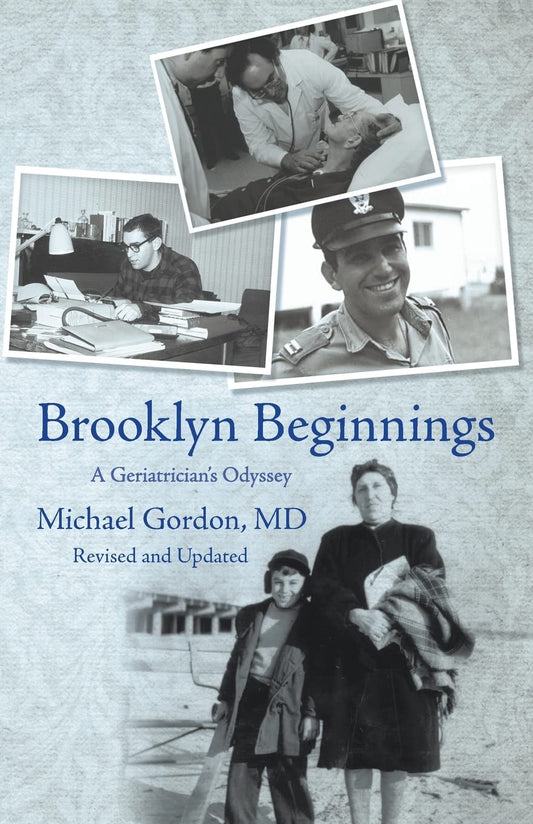 Brooklyn Beginnings A Geriatrician’s Odyssey