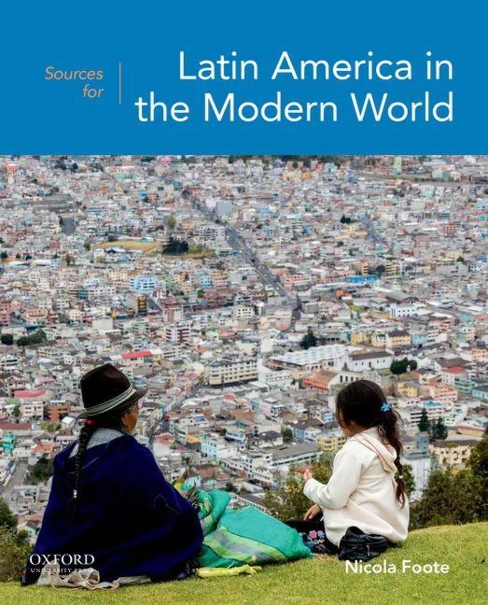 Sources for Latin America in the Modern World [Paperback] Foote