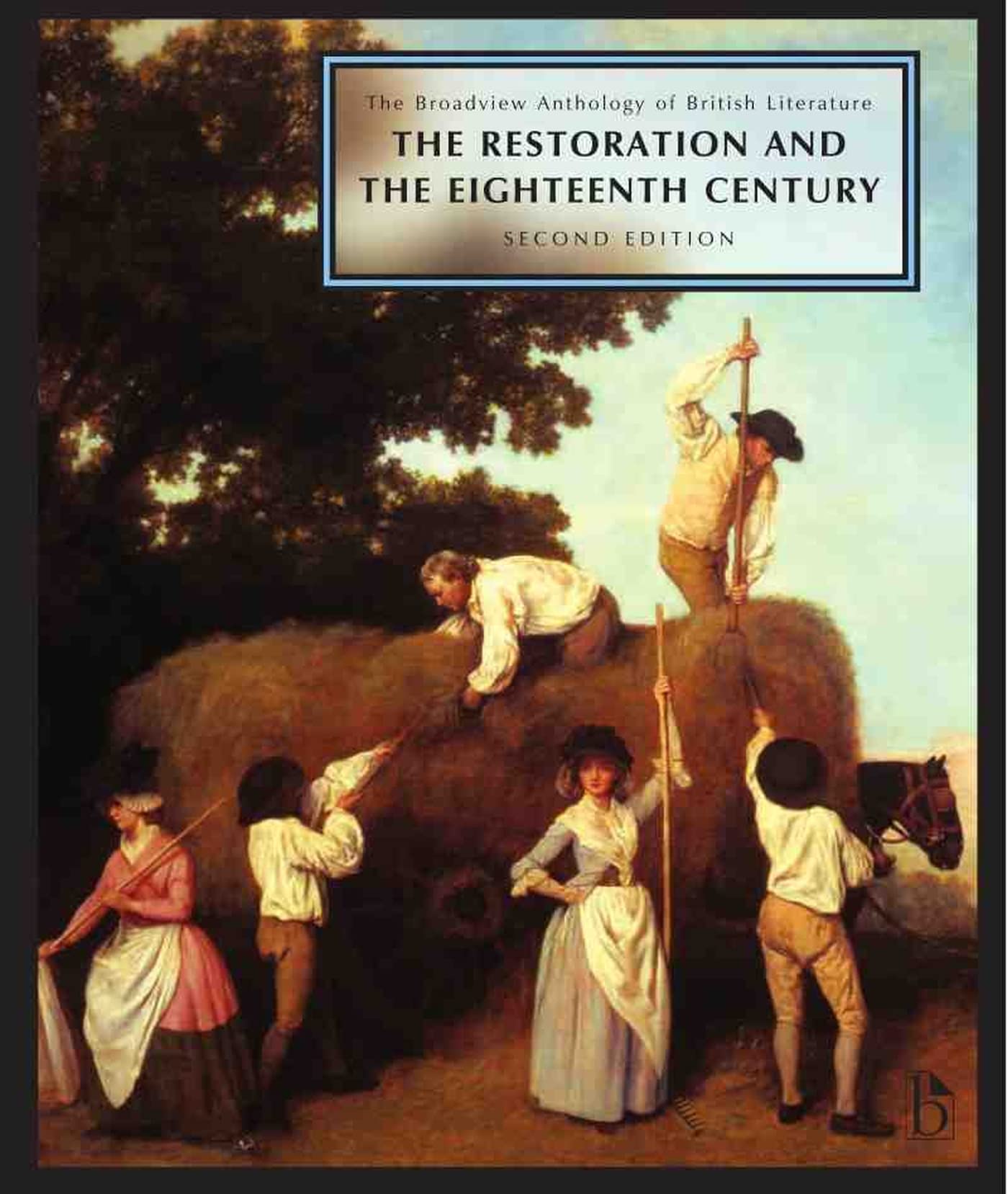 The Broadview Anthology of British Literature: Volume 3: The Restoration and the Eighteenth Century - Second Edition (Broadview Anthology of British Literature - Second Edition) [Paperback] Black, Joseph; Conolly, Leonard; Flint, Kate; Grundy, Isobel; ...