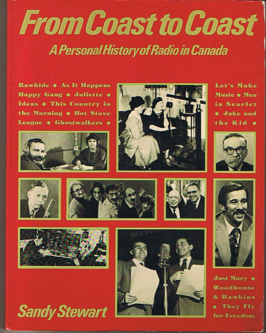 From Coast To Coast A Personal History Of Radio In Canada