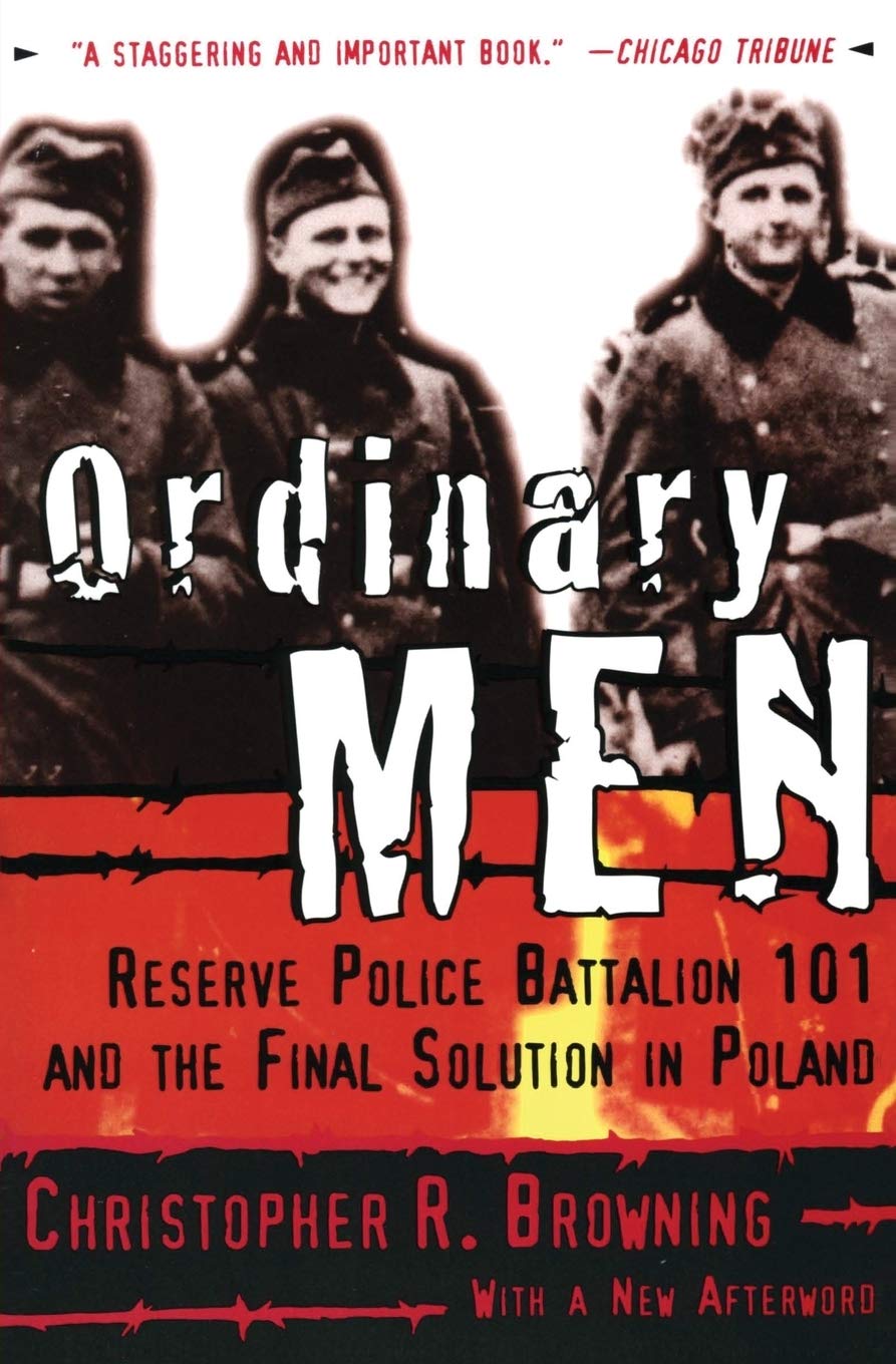 Ordinary Men Reserve Police Battalion