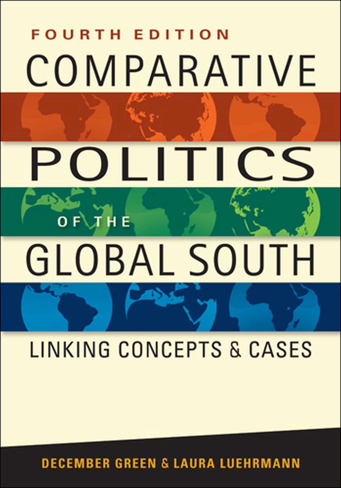 Comparative Politics Of The Global South Linking Concepts & Cases