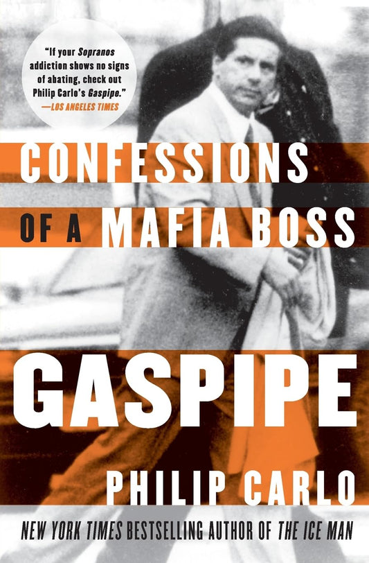 Gaspipe Confessions Of A Mafia Boss