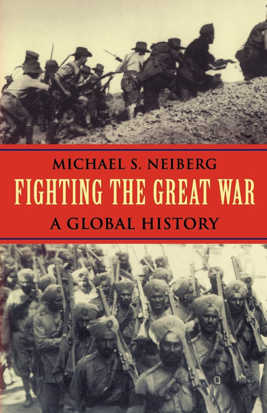 Fighting The Great War A Global History