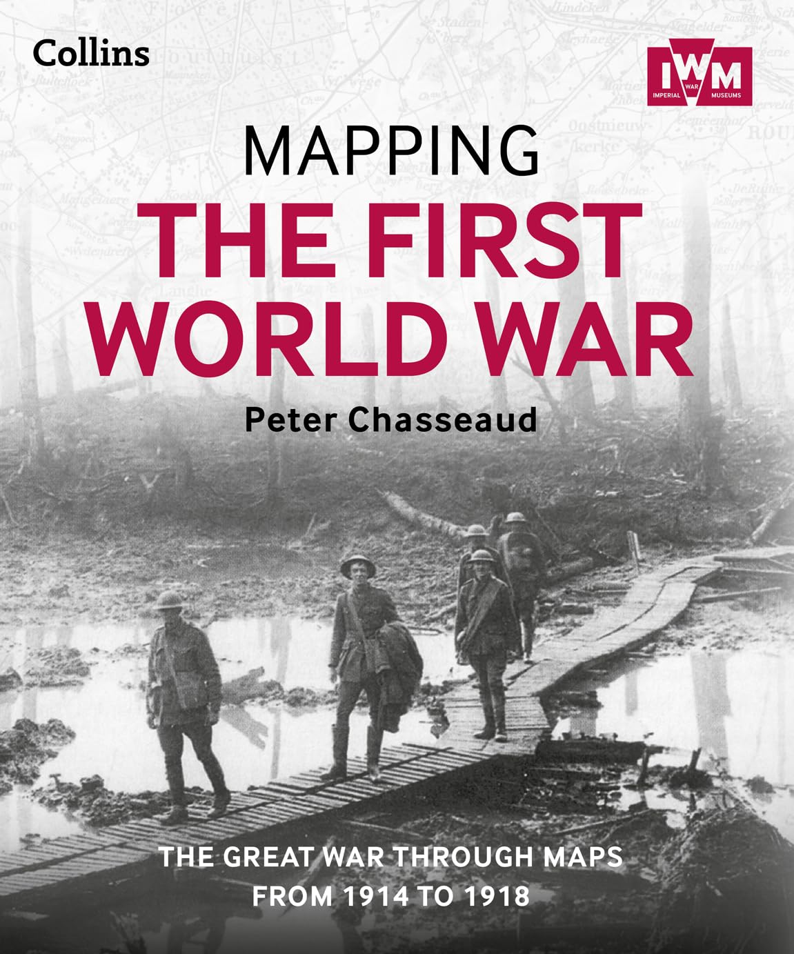 Mapping The First World War The Great War Through Maps From