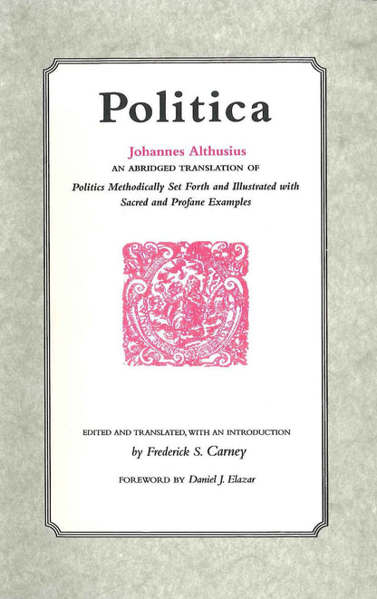 Politica [Paperback] Althusius, Johannes