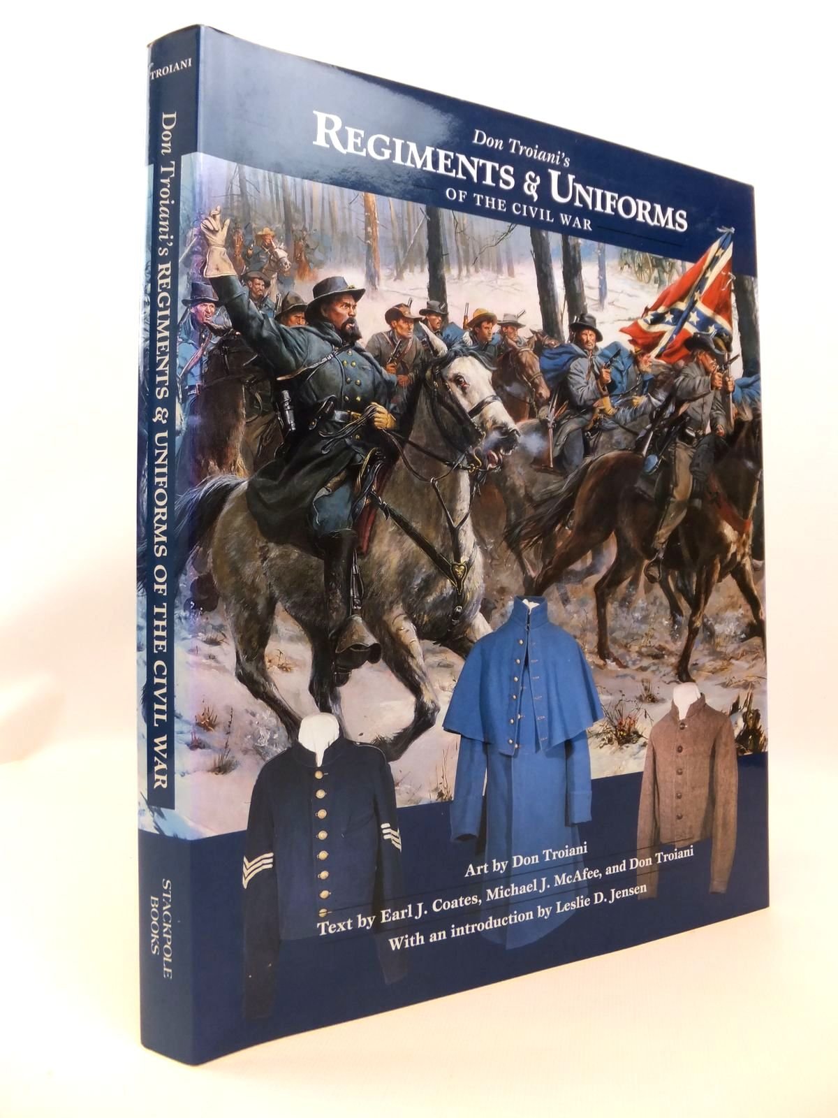 Don Troiani's Regiments & Uniforms Of The Civil War