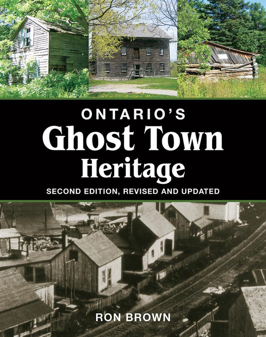 Ontario's Ghost Town Heritage