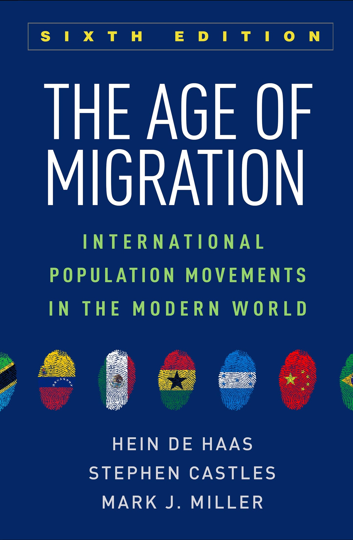 The Age of Migration: International Population Movements in the Modern World [Paperback] de Haas, Hein; Castles, Stephen and Miller, Mark J.