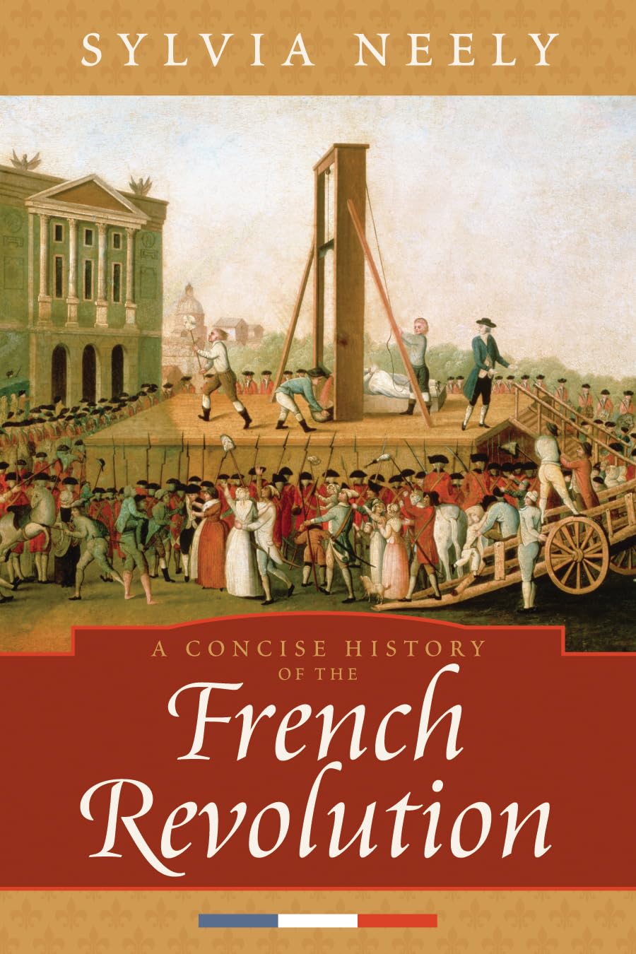 A Concise History Of The French Revolution