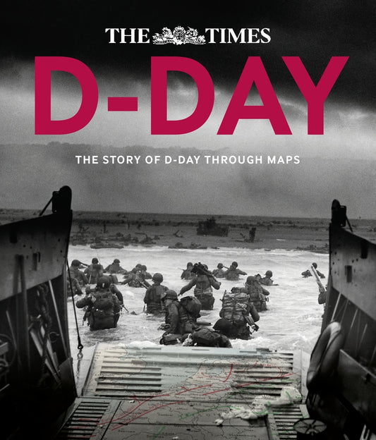 D Day The Story Of D Day Through Maps