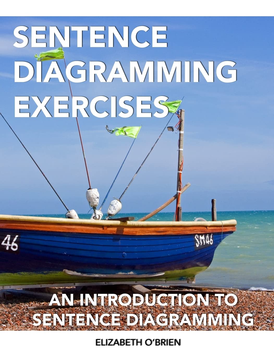 Sentence Diagramming Exercises An Introduction To Sentence Diagramming