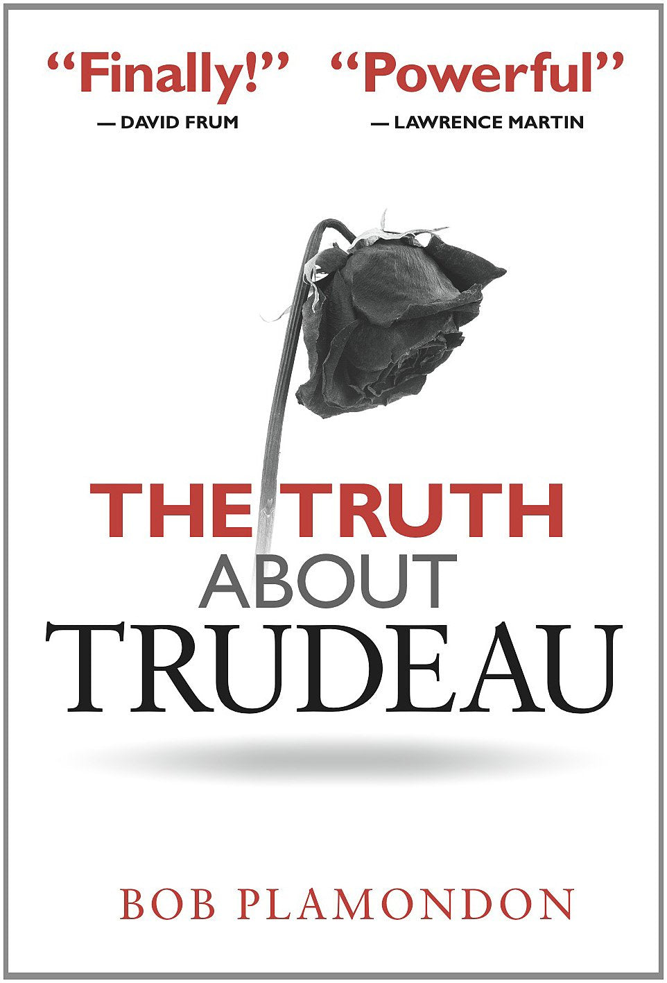 The Truth About Trudeau