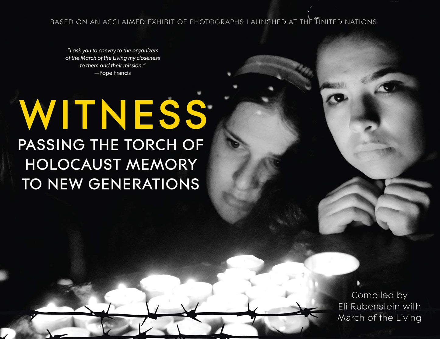 Witness: Passing the Torch of Holocaust Memory to New Generations [Hardcover] Rubenstein, Eli and The March of the Living