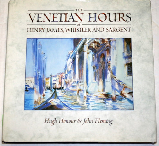 The Venetian Hours Of Henry James