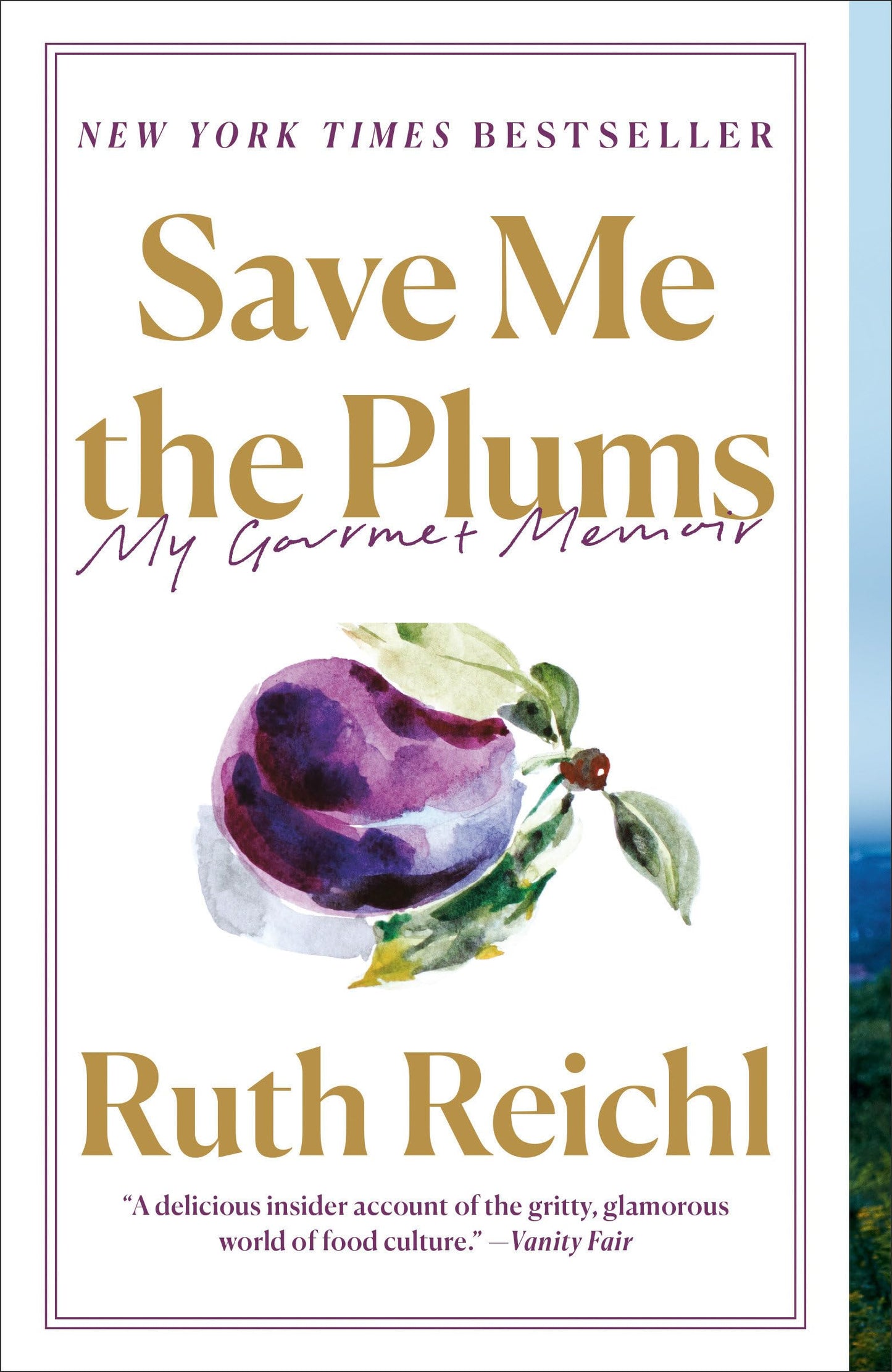 Save Me The Plums My Gourmet Memoir