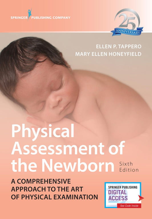 Physical Assessment Of The Newborn A Comprehensive Approach To The Art Of Physical Examination