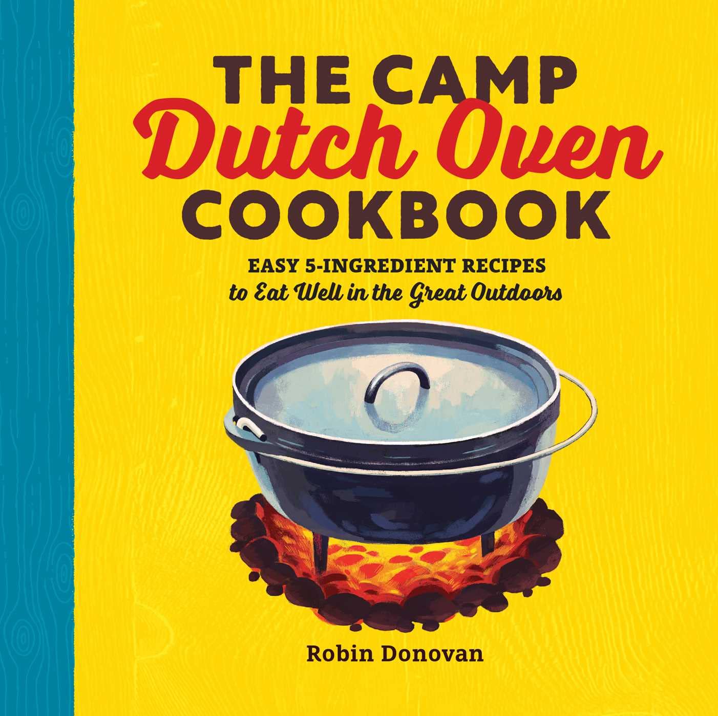 The Camp Dutch Oven Cookbook Easy