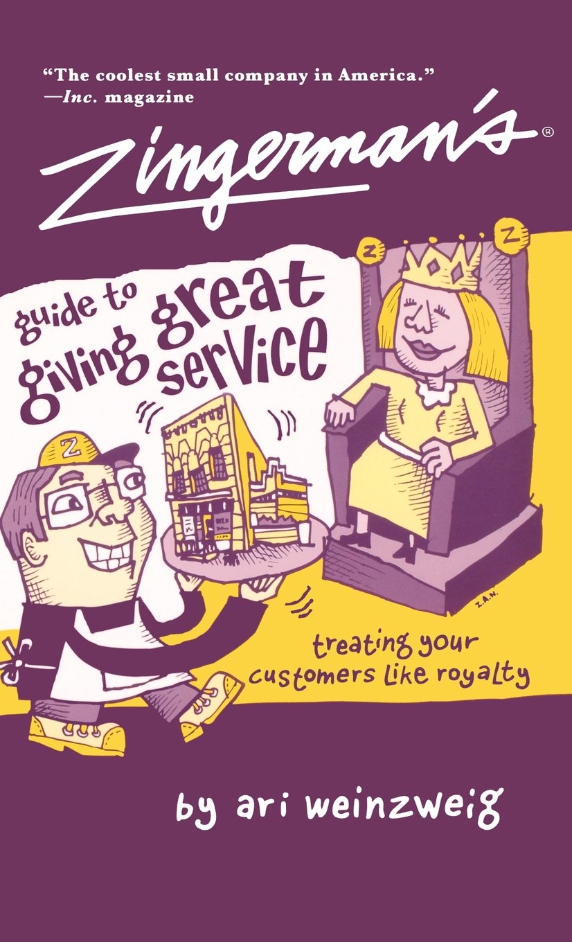 Zingerman's Guide To Giving Great Service