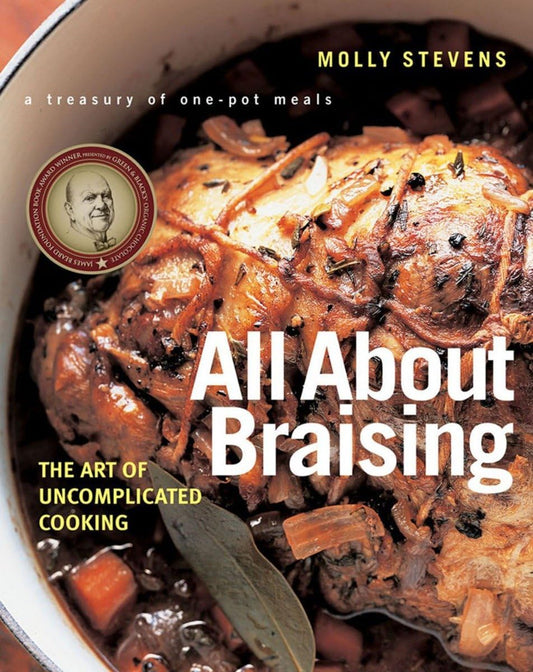 All About Braising The Art Of Uncomplicated Cooking