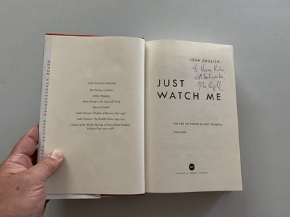 Just Watch Me: The Life of Pierre Elliott Trudeau: 1968-2000 English, John