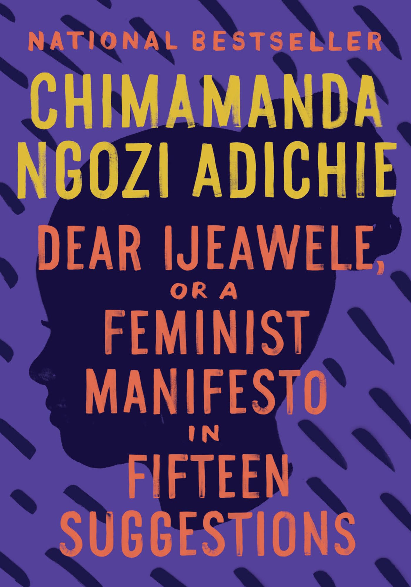 Dear Ijeawele, or A Feminist Manifesto in Fifteen Suggestions Adichie, Chimamanda Ngozi