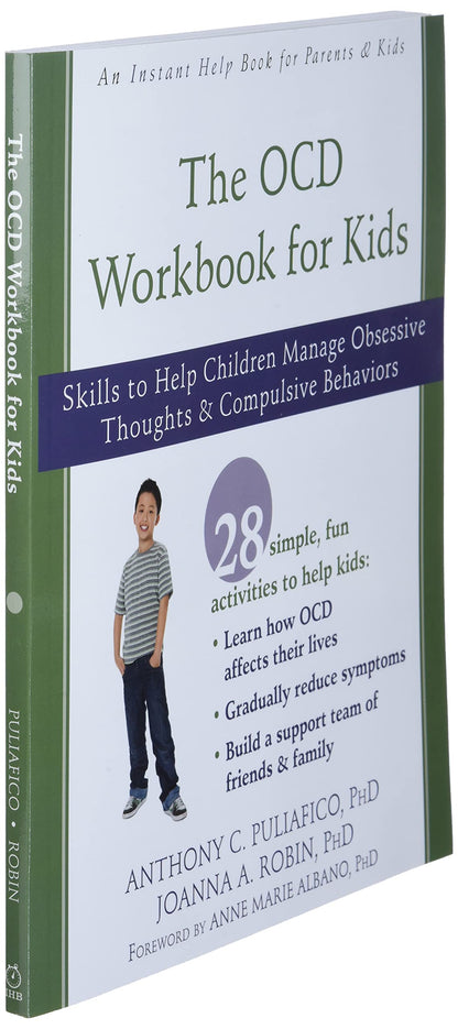 The Ocd Workbook For Kids Skills To Help Children Manage Obsessive Thoughts And Compulsive Behaviors