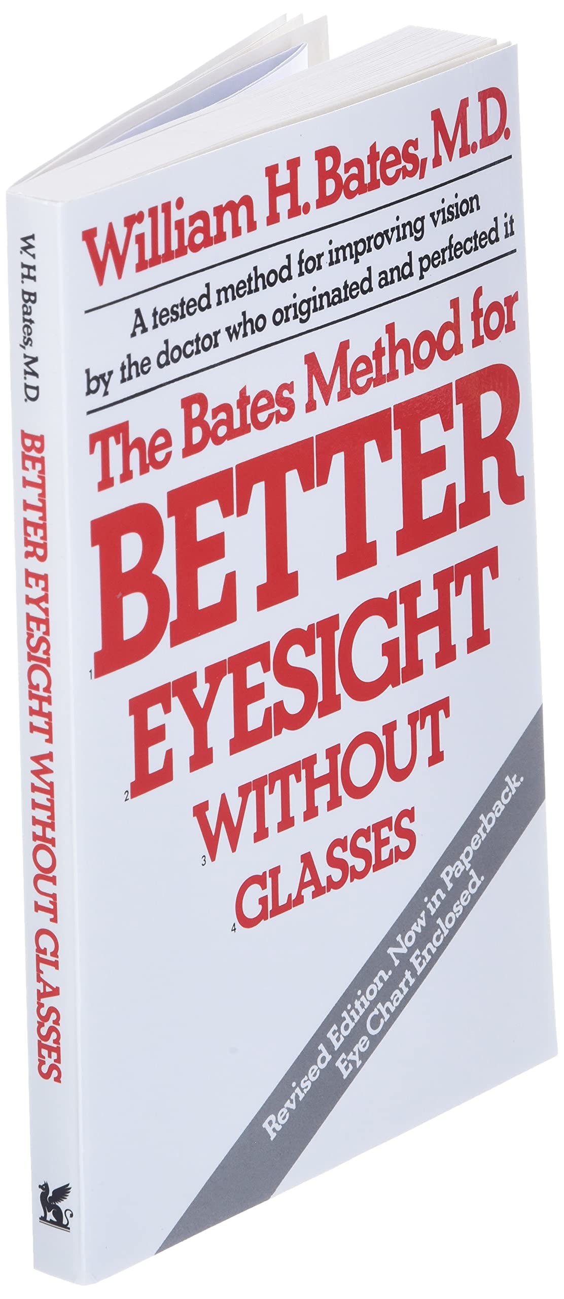 The Bates Method For Better Eyesight Without Glasses