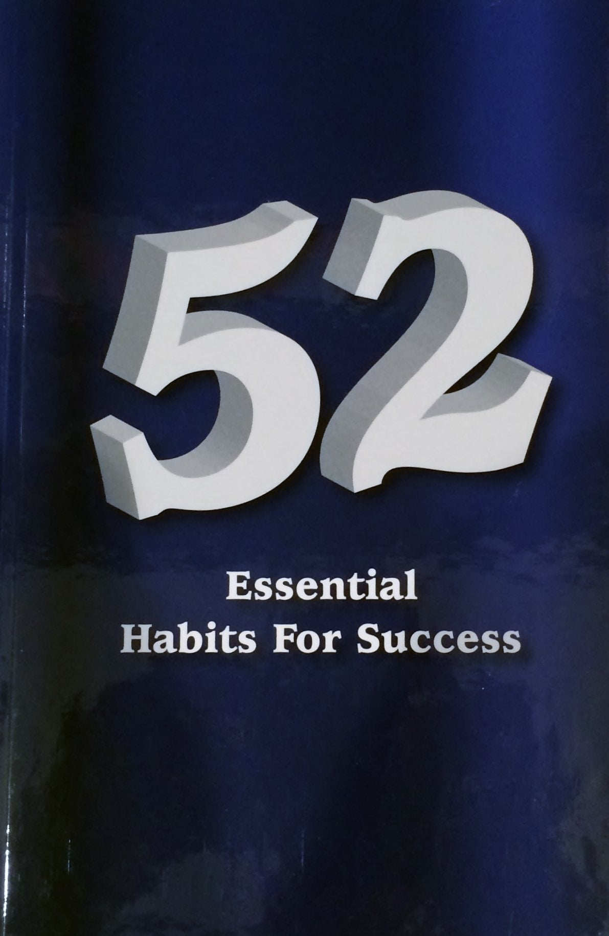 52 Essential Habits For Success