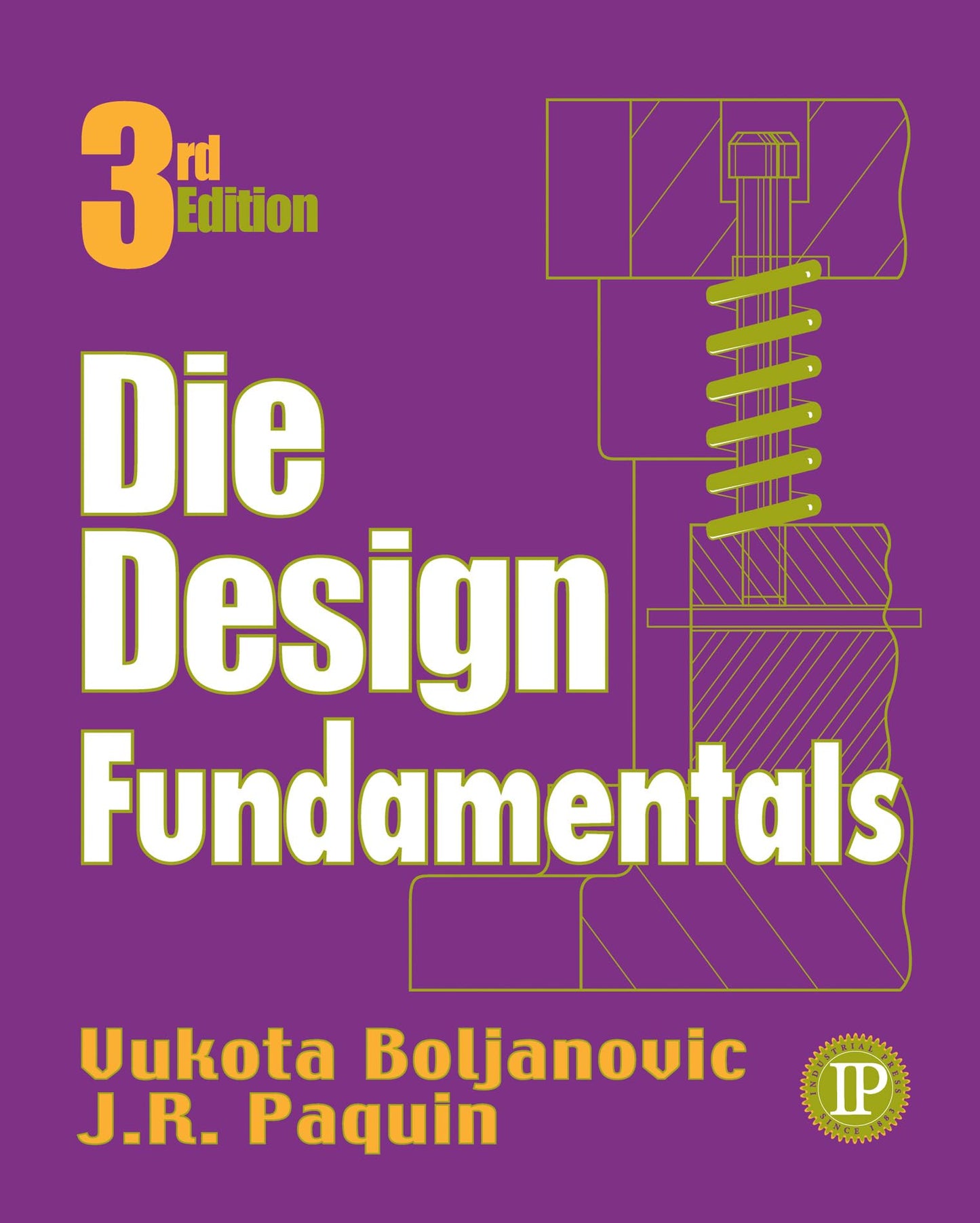 Die Design Fundamentals (Volume 1) [Hardcover] Boljanovic, Vukota