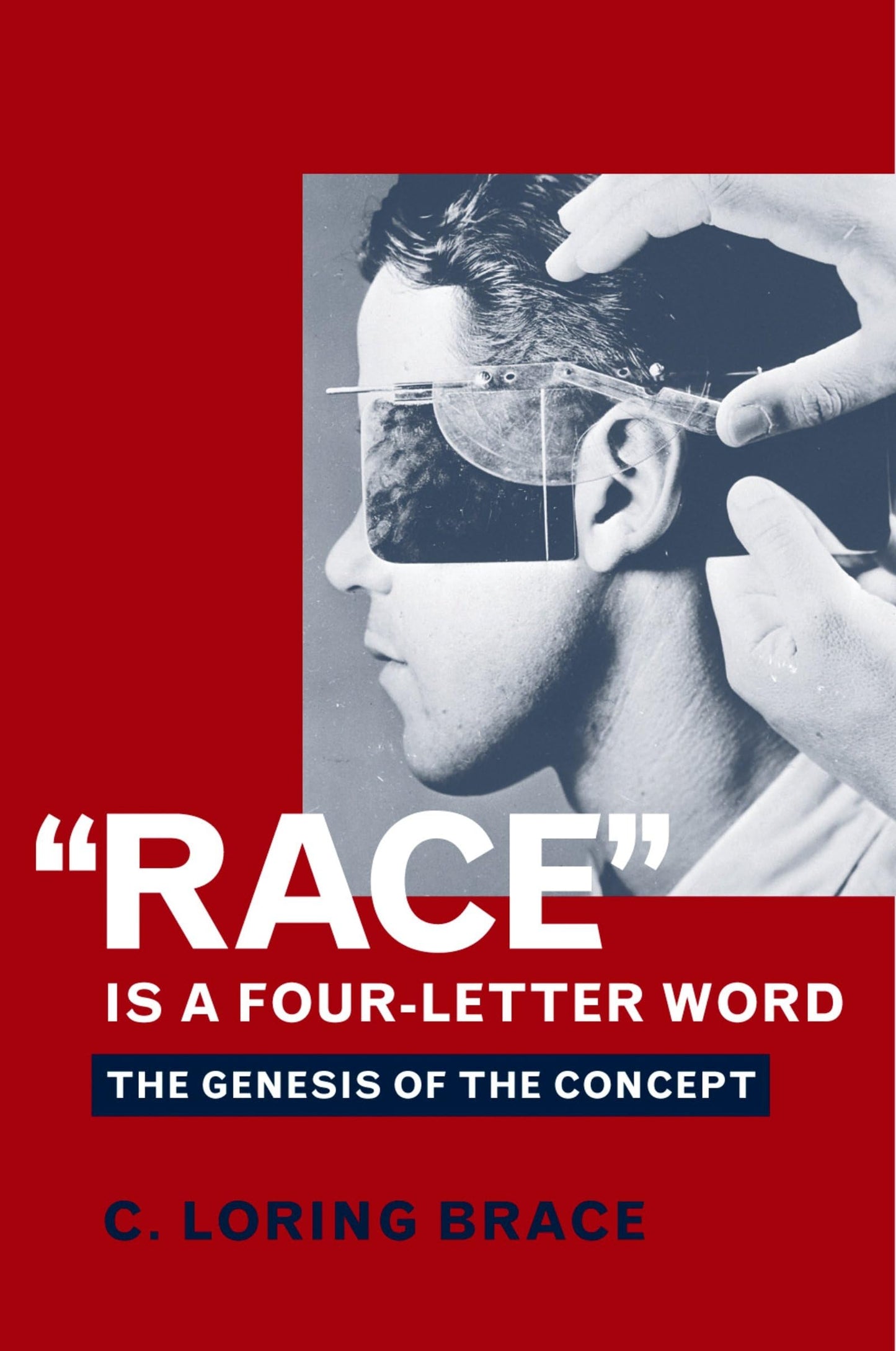 "Race" Is A Four Letter Word The Genesis Of The Concept