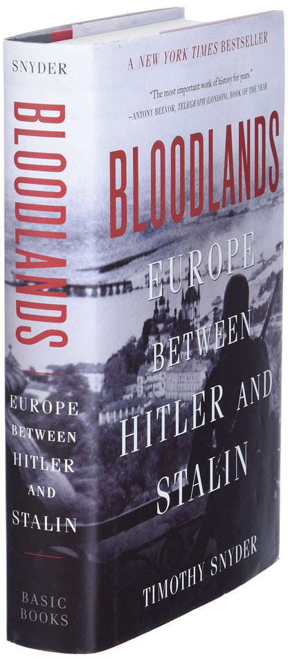 Bloodlands Europe Between Hitler And Stalin