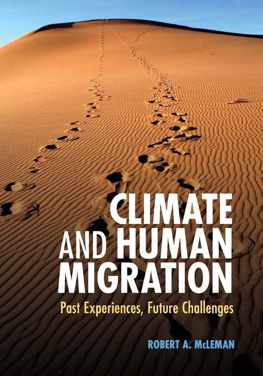 Climate And Human Migration Past Experiences