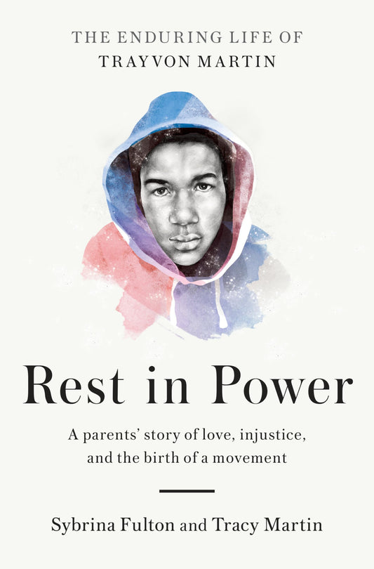 Rest In Power The Enduring Life Of Trayvon Martin