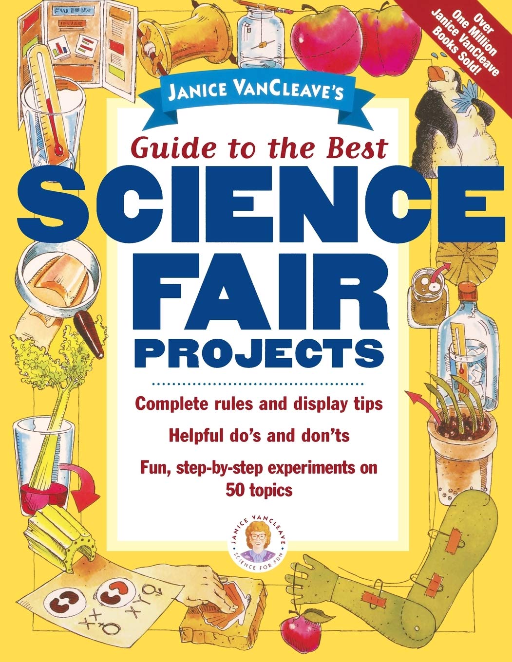 Janice Van Cleave's Guide To The Best Science Fair Projects