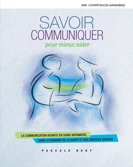 Savoir Communiquer Pour Mieux Aider