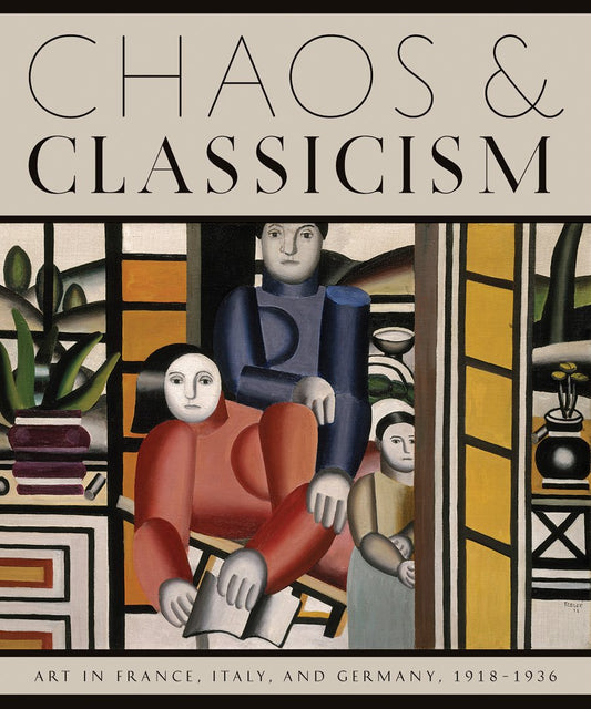 Chaos And Classicism Art In France