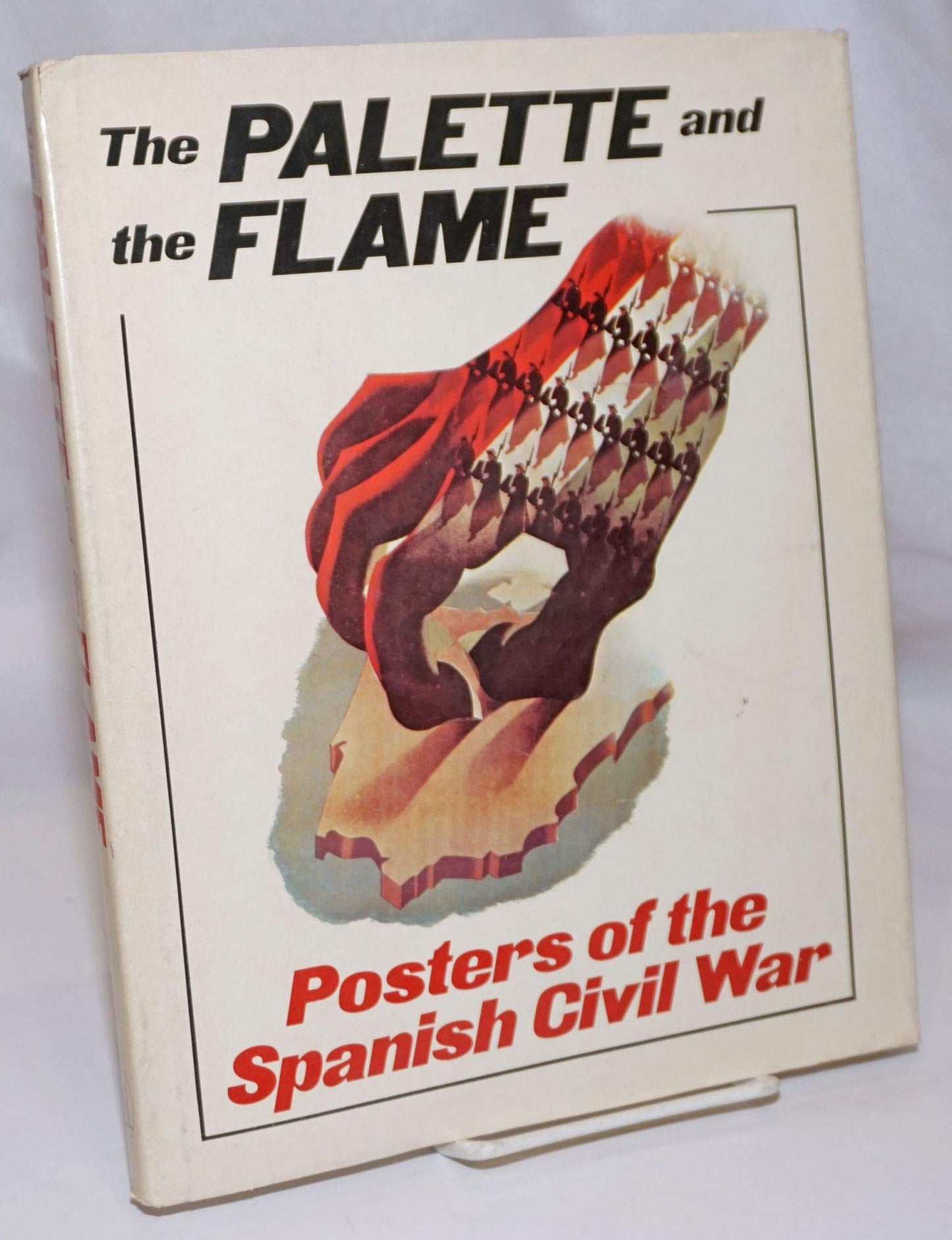 Palette And The Flame Posters Of The Spanish Civil War