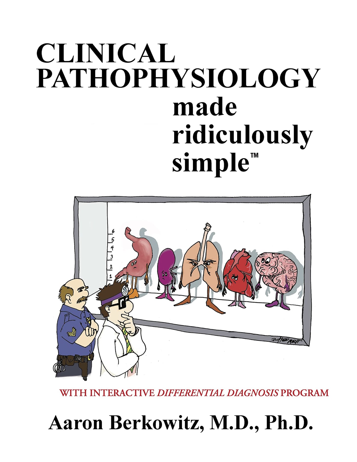 Clinical Pathophysiology Made Ridiculously Simple