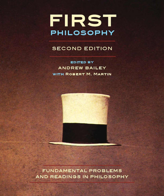 First Philosophy   Second Edition Fundamental Problems And Readings In Philosophy