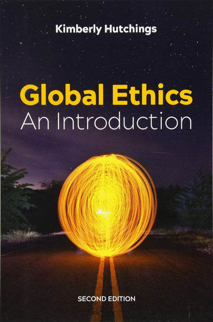 Global Ethics: An Introduction [Paperback] Hutchings, Kimberly